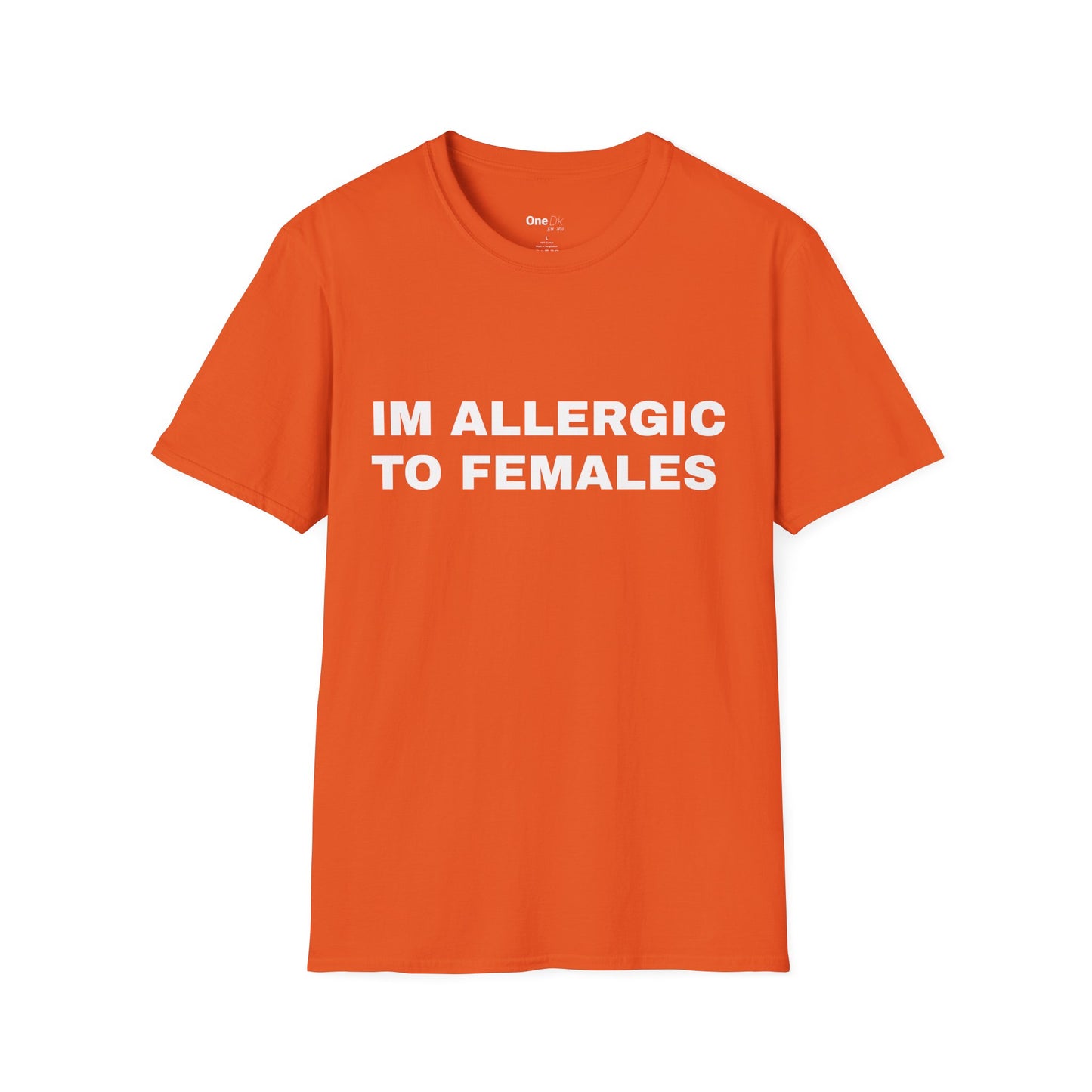 IM ALLERGIC TO FEMALES