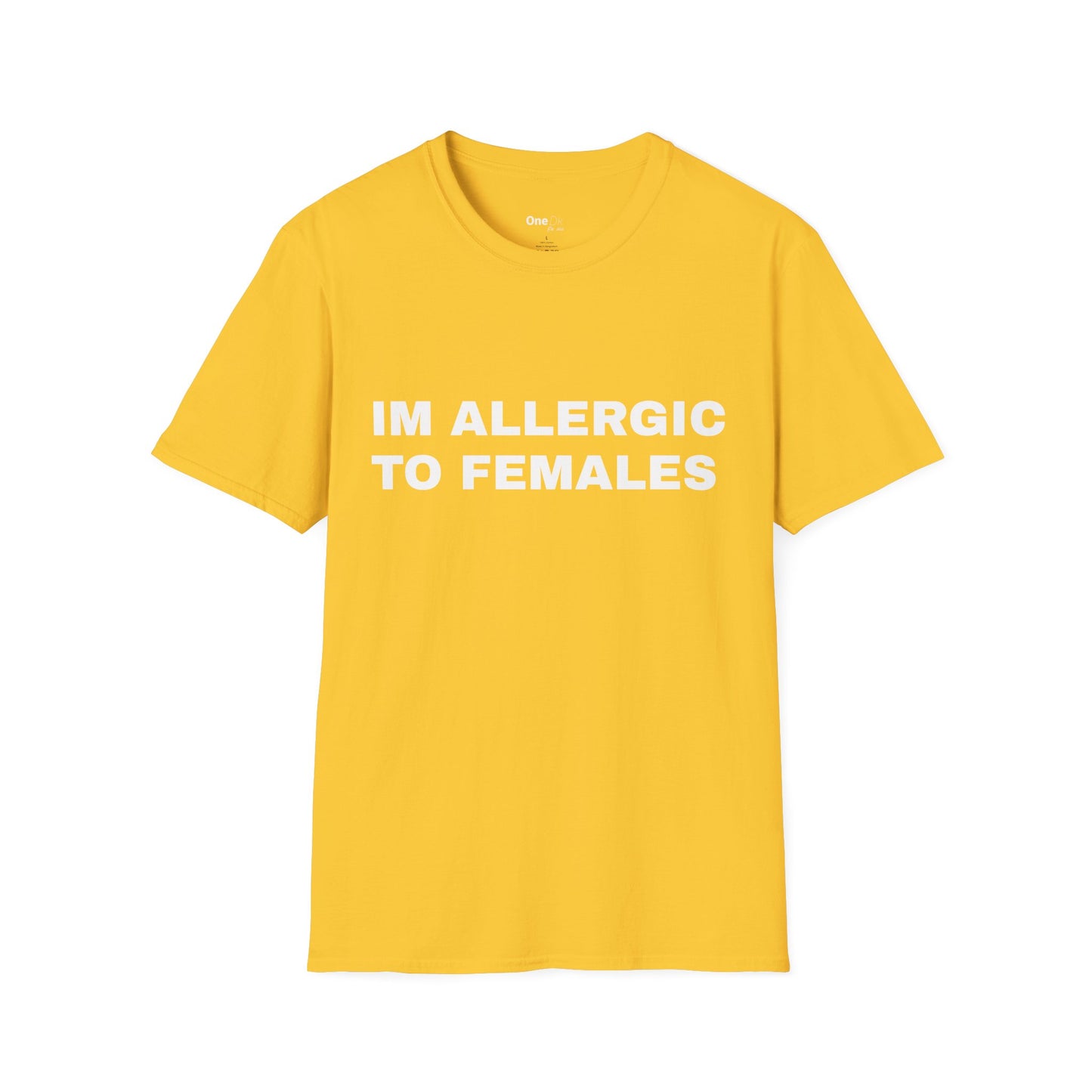 IM ALLERGIC TO FEMALES