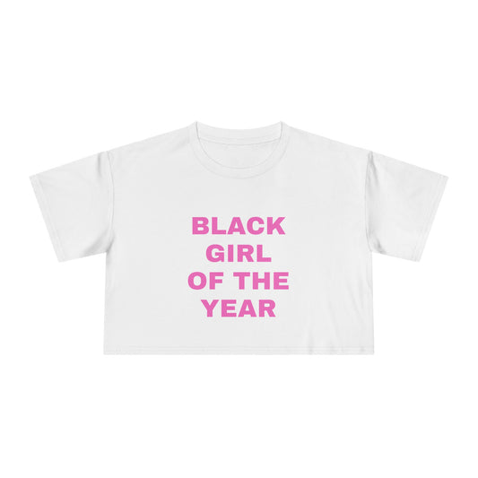 BLACK GIRL OF THE YEAR T-SHIRT
